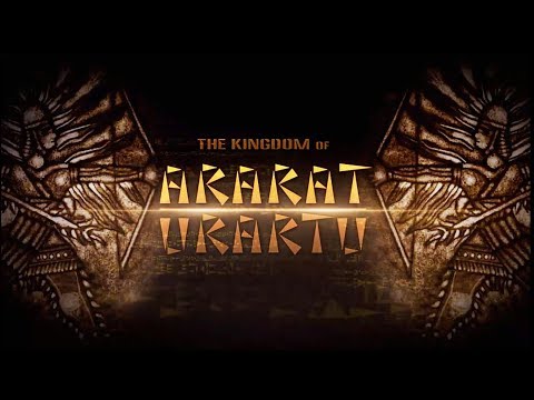 THE KINGDOM OF ARARAT - URARTU