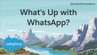 What's Up with What'sApp? |  Explained by Salesforce