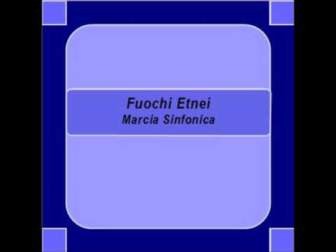 "Fuochi Etnei" - Marcia Sinfonica - S. Miraglia