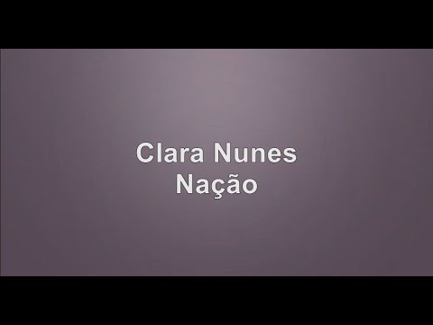 Nação - Clara Nunes