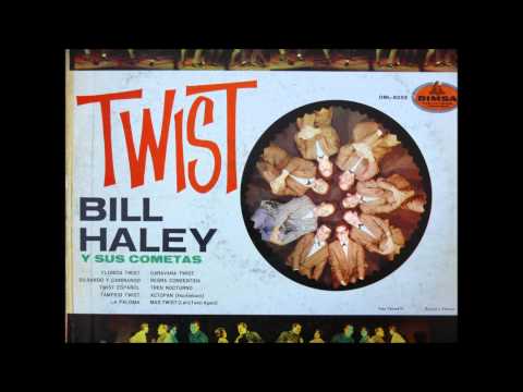 BILL HALEY Y SUS COMETAS - MAS TWIST [LET'S TWIST AGAIN] - ORFEON 45-1082 [DIMSA DML-8255] - 1961