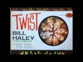 BILL HALEY Y SUS COMETAS - MAS TWIST [LET ...