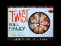 BILL HALEY Y SUS COMETAS - MAS TWIST [LET ...
