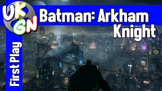 Batman: Arkham Knight [Xbox One] The First Hour