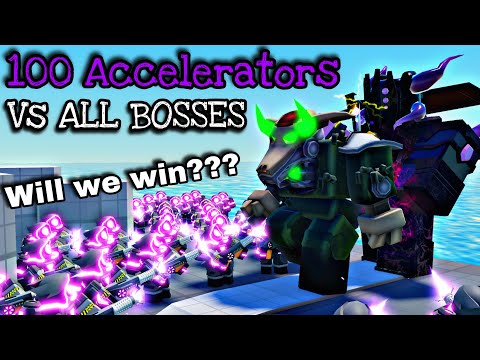 Can 100 Accelerators Beat ALL the TDS BOSSES?