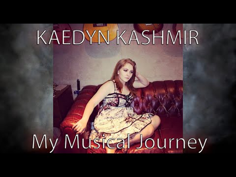 Kaedyn Kashmir's Musical Journey