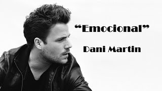 Emocional - Dani Martin (Letra)