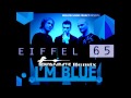 Eiffel 65 - Blue (SoundFanatic remix) 
