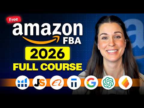 Amazon FBA Complete Beginners Tutorial for 2026 [FREE COURSE]