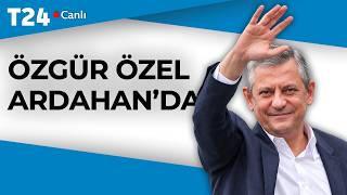 #CANLI | Yeni Parti Genel Başkanı Özgür Özel, Ardahan’da