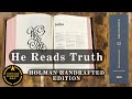 CSB He Reads Truth Handcrafted Edition