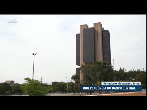 Autonomia do Banco Central volta ao debate entre senadores