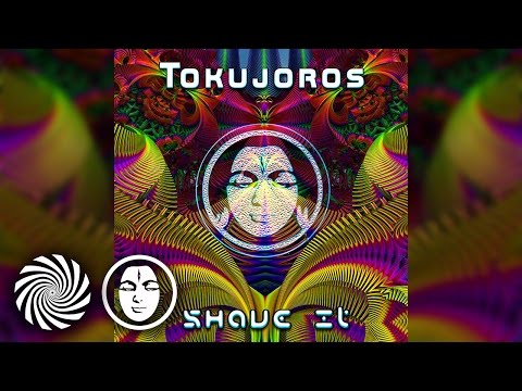 Tokujoros - Shave It (Shiva Tree & Sub6 Remix)