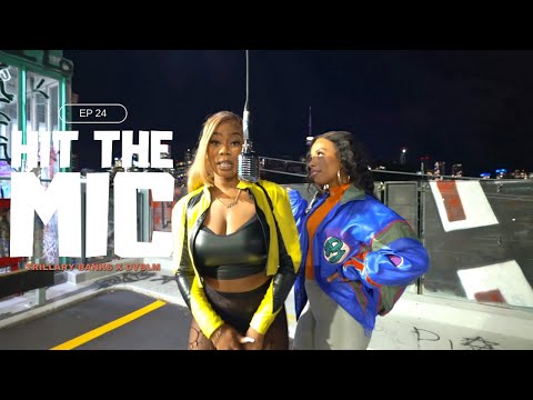 🇬🇧🇨🇦 Trillary Banks X DVBLM - Hit The Mic (Ep 24) Season Finale📍Toronto