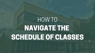 Navigating the Schedule of Classes