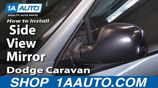 preview picture of video 'How To Install Replace Side View Mirror Dodge Caravan 01-07 Chrysler Town and Country 1AAuto.com'