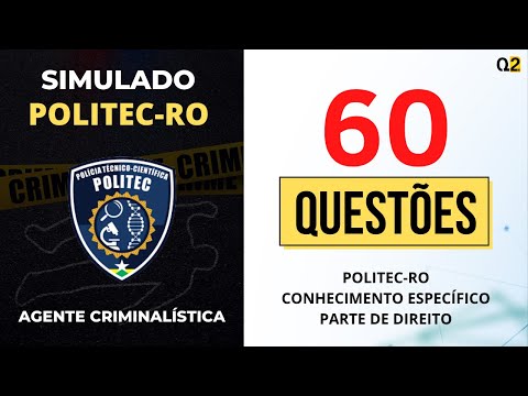 SIMULADO POLITEC RO - AGENTE CRIMINALÍSTICA - 60 QUESTÕES CESPE