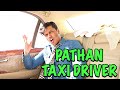 PATHAN TAXI DRIVER