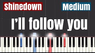 Shinedown - I’ll Follow You Piano Tutorial | Medium
