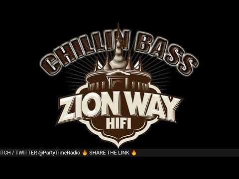 Chillin Bass By Zion Way Hifi