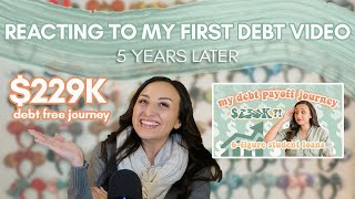REACTING TO MY FIRST DEBT JOURNEY VIDEO | my debt free journey 5 years later