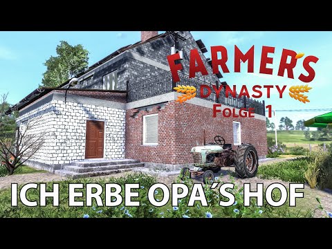 Ich ERBE Opa´s HOF 👀 || Folge 1 || 🚜 Farmer´s Dynasty