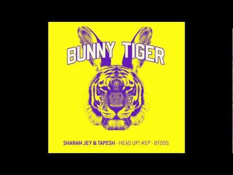 Sharam Jey & Tapesh - Over Me! Bunny Tiger005