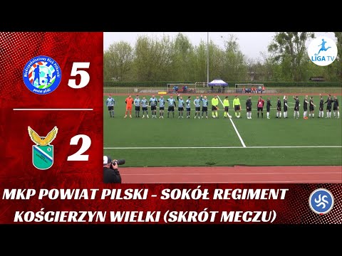 MKP wygrywa w meczu na szczycie  Skrót meczu MKP Powiat Pilski   Sokół Regiment Kościerzyn Wielki
