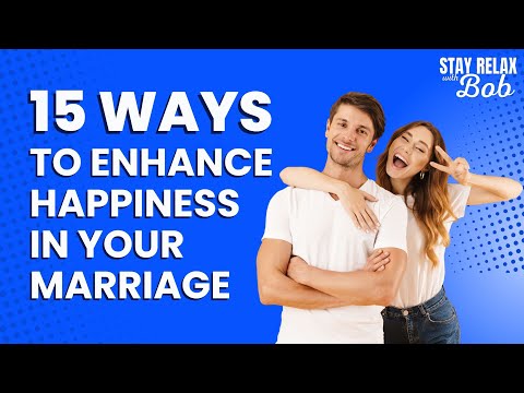 Ways To Enhance Happiness In Your Marriage | Secret of a Happy Marriage | Build A Happy Marriage