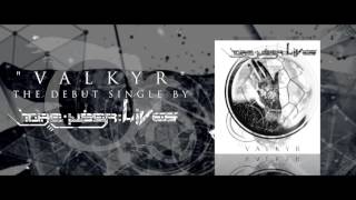 THE USER LIVES - VALKYR (SINGLE)