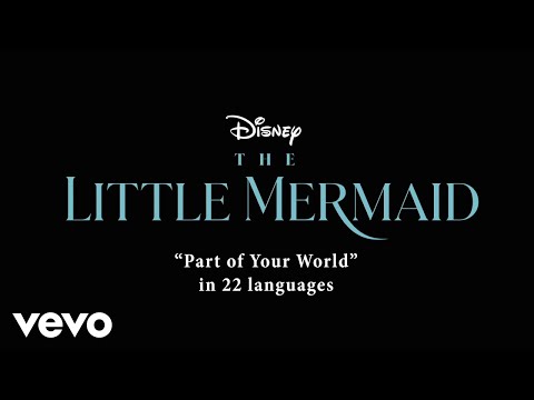 Part of Your World (From "The Little Mermaid"/Multi-Language Version)