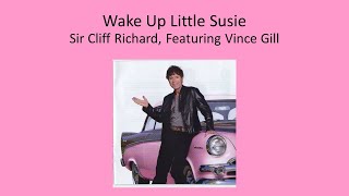 Wake Up Little Susie - Sir Cliff Richard, Featuring Vince Gill