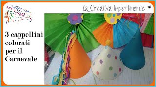 3 idee creative per cappellini di Carnevale fai da te
