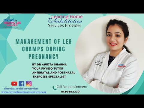 MANAGEMENT OF LEG CRAMPS DURING PREGNANCY- By Dr Ankita Sharma(PT)#pregnancy #legcramps #prevention