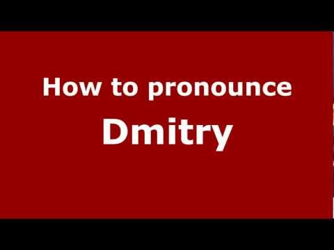 How to Pronounce Dmitry - PronounceNames.com