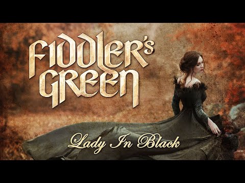 FIDDLER'S GREEN - LADY IN BLACK (Official Video)