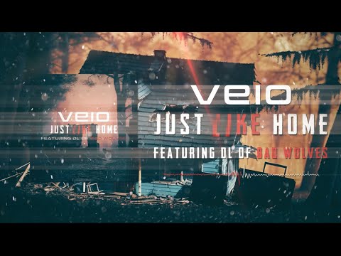 Veio - Just Like Home feat. DL of Bad Wolves (Official Lyric Video)