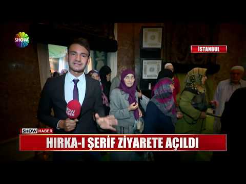 Hırka-ı Şerif ziyarete açıldı