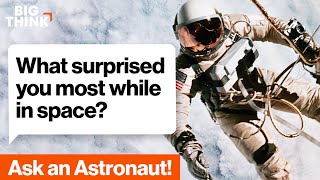What surprised you most in space? | Ask an Astronaut | Garrett Reisman | Big Think