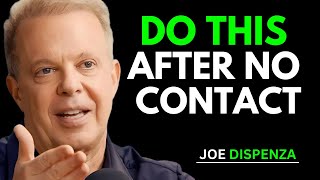 He Comes Back When You Do This After No Contact | Joe Dispenza's Insights | Joe Dispenza Motivation