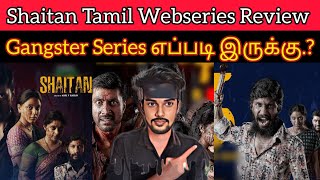 Shaitan 2023 New Tamil Dubbed Webseries Review CriticsMohan| Shaitan Review |Shaitan Webseries Tamil