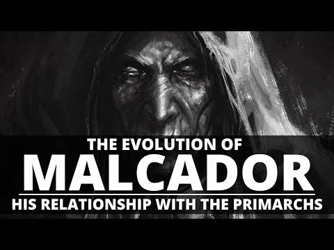 THE EVOLUTION OF MALCADOR'S RELATIONSHIP WITH THE PRIMARCHS!