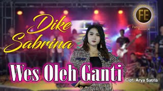 Download lagu DIKE SABRINA - WES OLEH GANTI Loro sing tau tak roso saiki wes oleh tombo.. mp3 Download lagu DIKE SABRINA - WES OLEH GANTI Loro sing tau tak roso saiki wes oleh tombo.. mp3