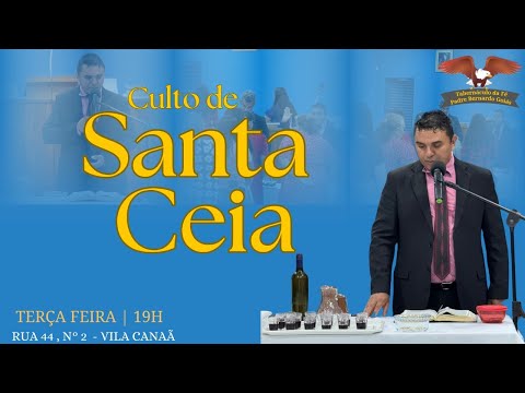 Culto de Santa Ceia  - Padre Bernardo-GO -02/12/2025