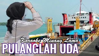 Download lagu PULANGLAH UDA VERSI COWOK(ADIAK) KARAOKE LAGU MINANG COVER DONI @suarakuID mp3 Download lagu PULANGLAH UDA VERSI COWOK(ADIAK) KARAOKE LAGU MINANG COVER DONI @suarakuID mp3