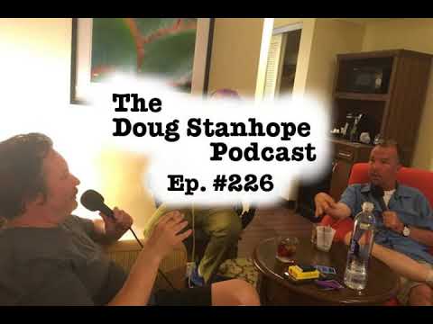 Doug Stanhope Podcast #226 - Brendon Walsh, Must Be Comfortable with Nudity