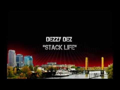 Dezurous aka Dezzy Dez "Stack Life" STACK HOUSE! FT. Lallies