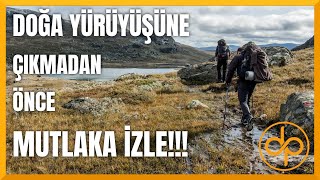 DOĞA YÜRÜYÜŞÜ | Doğada Yolculuk Ederken Bilmeniz ve Dikkat Etmeniz Ger