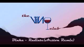 Dinka - Radiate (Arston Remix)