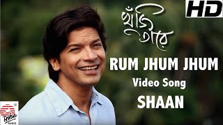 Rum Jhum Jhum | Full Video song | Khuji Taare | Shaan